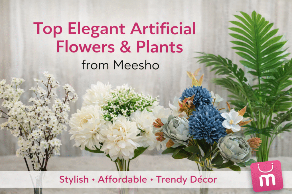 Top Elegant Artificial Flowers & Plants from Meesho